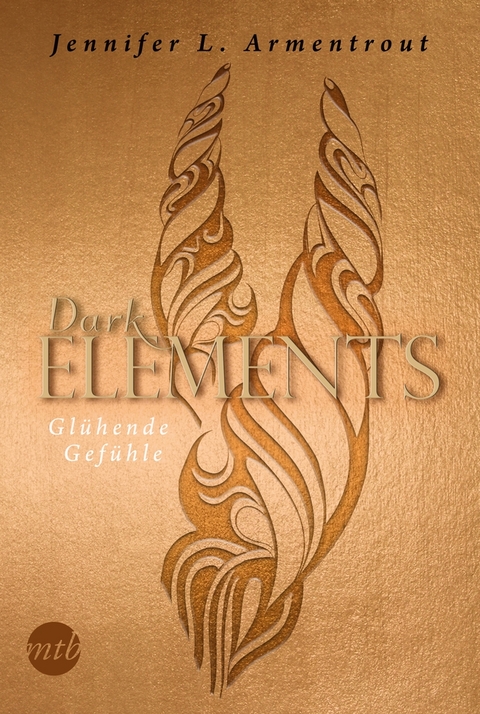 Dark Elements 4 - Gl&uuml;hende Gef&uuml;hle - Jennifer L. Armentrout
