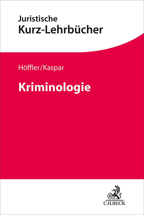 Kriminologie - Katrin H&ouml;ffler, Johannes Kaspar