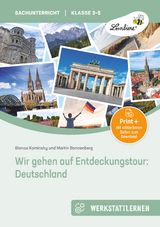 Wir gehen auf Entdeckungstour: Deutschland - Bianca Kaminsky, Martin Bannenberg