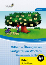 Silben - &Uuml;bungen an lautgetreuen W&ouml;rtern - Annette Szugger