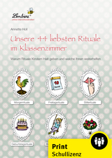Unsere 44 liebsten Rituale im Klassenzimmer - Annette Holl