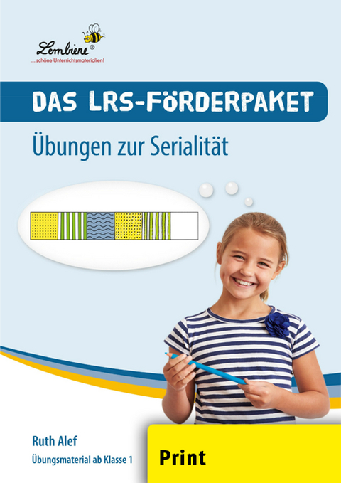 Das LRS-F&ouml;rderpaket. &Uuml;bungen zur Serialit&auml;t - Ruth Alef
