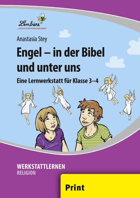 Engel - in der Bibel und unter uns - Anastasia Stey