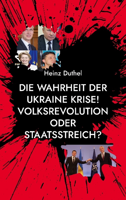 Die Wahrheit der Ukraine Krise! Volksrevolution oder Staatsstreich? - Heinz Duthel