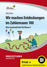 Wir machen Entdeckungen im Zahlenraum 100 - J&ouml;rg Sauer
