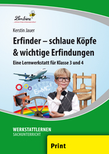 Erfinder - schlaue K&ouml;pfe & wichtige Erfindungen - Kerstin Jauer