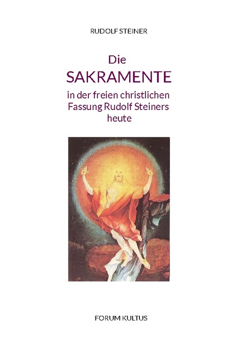 Die Sakramente - Rudolf Steiner