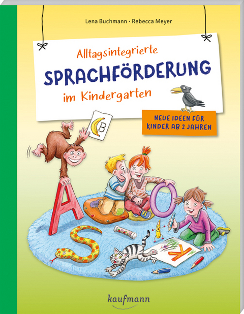 Alltagsintegrierte Sprachf&ouml;rderung im Kindergarten - Lena Buchmann