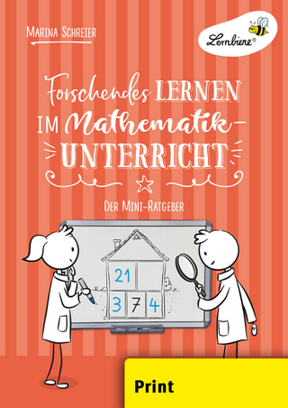 Forschendes Lernen im Mathematikunterricht