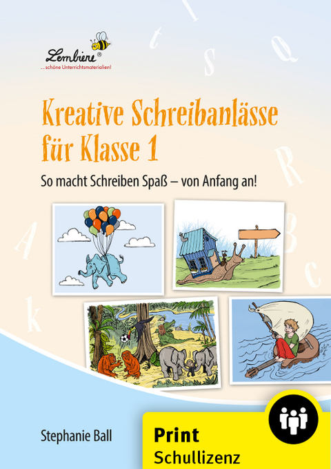 Kreative Schreibanl&auml;sse f&uuml;r Klasse 1 - Stephanie Ball