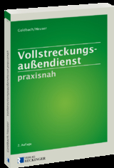 Vollstreckungsau&szlig;endienst praxisnah - Prof. Rainer Goldbach, Torsten Heuser