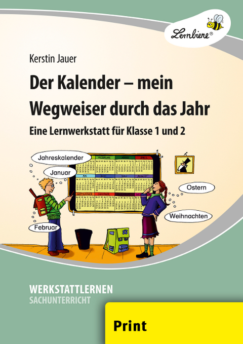 Der Kalender - mein Wegweiser durch das Jahr - Kerstin Jauer
