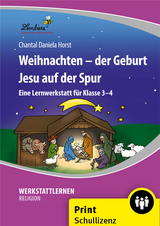 Weihnachten - der Geburt Jesu auf der Spur - Chantal Daniela Horst