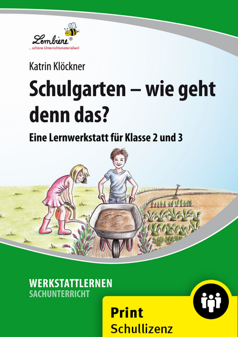 Schulgarten - wie geht denn das? - Katrin Kl&ouml;ckner