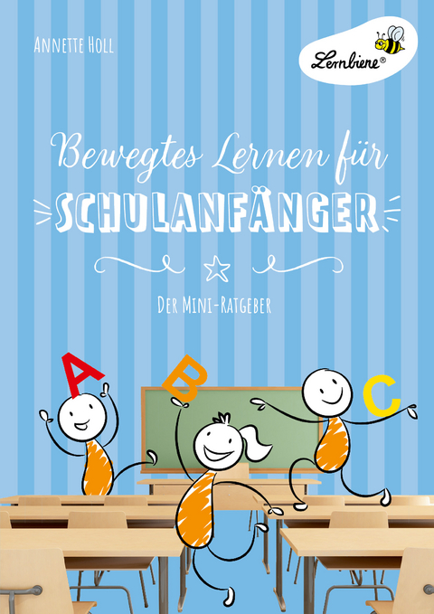 Bewegtes Lernen f&uuml;r Schulanf&auml;nger - Annette Holl