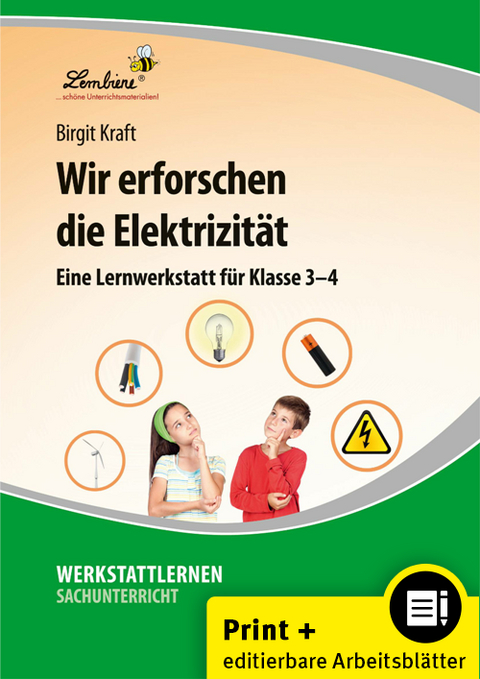 Wir erforschen die Elektrizit&auml;t - Birgit Kraft