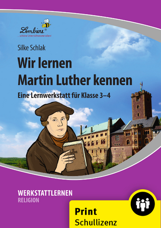 Wir lernen Martin Luther kennen