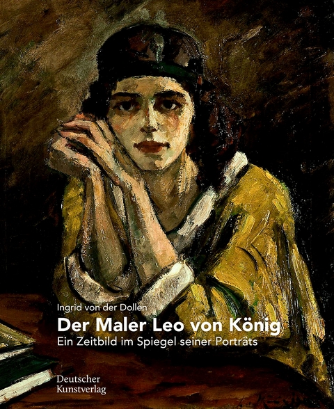 Der Maler Leo von K&ouml;nig - Ingrid Dollen