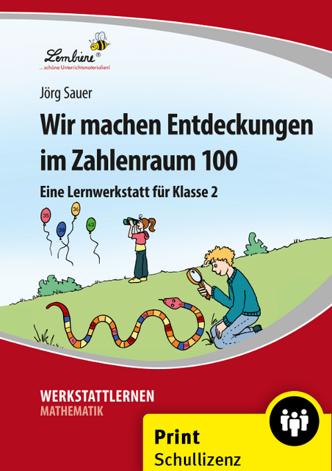 Wir machen Entdeckungen im Zahlenraum 100 - J&ouml;rg Sauer