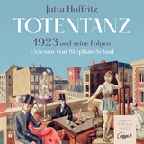 Totentanz &ndash; 1923 und seine Folgen (ungek&uuml;rzt) - Jutta Hoffritz