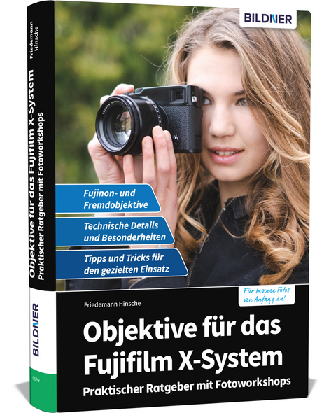 Objektive f&uuml;r das Fujifilm X-System - Friedemann Hinsche