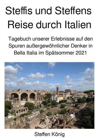 Steffens Reise / Steffis und Steffens Reise durch Italien