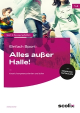 Einfach Sport: Alles au&szlig;er Halle! - Andrea Dincher
