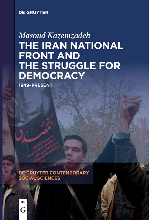 The Iran National Front and the Struggle for Democracy - Masoud Kazemzadeh