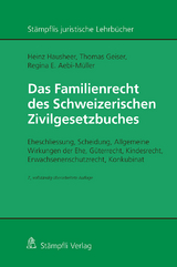 Das Familienrecht des Schweizerischen Zivilgesetzbuches - Heinz Hausheer, Thomas Geiser, Regina E. Aebi-M&uuml;ller