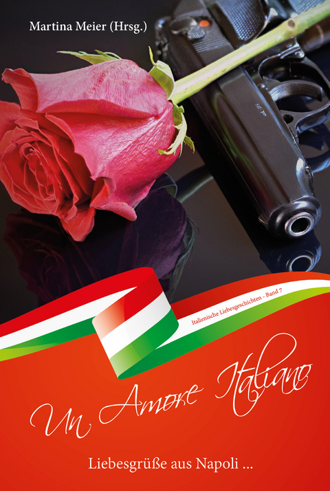 Liebesgr&uuml;&szlig;e aus Napoli - Un Amore Italiano - 