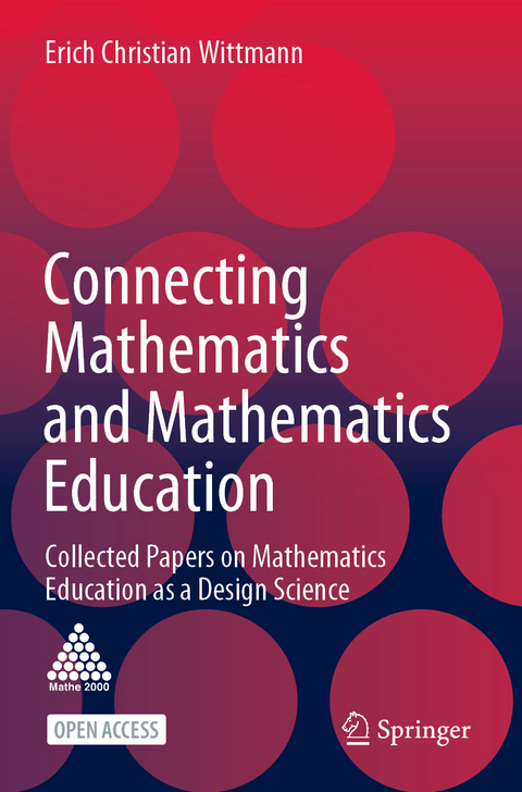 Connecting Mathematics and Mathematics Education - Erich Christian Wittmann