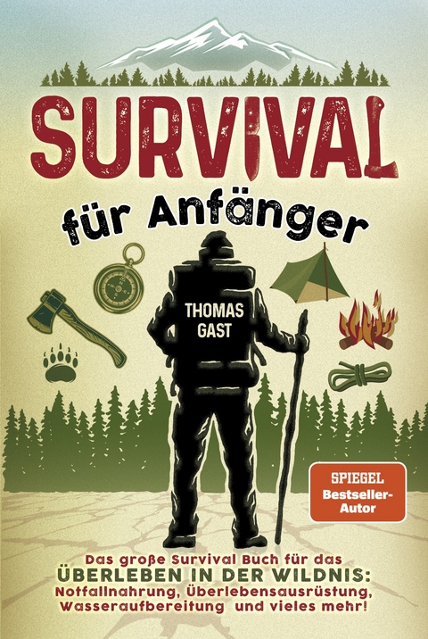 Survival f&uuml;r Anf&auml;nger - Thomas Gast