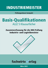 Industriemeister: Basisqualifikationen - Fresow, Reinhard; Michel, Jana; Urbani, Sandro