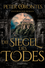 Die Siegel des Todes - Peter Orontes