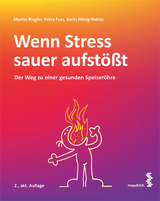 Wenn Stress sauer aufst&ouml;&szlig;t - Martin Riegler, Petra Fuss, Karin H&ouml;nig-Robier