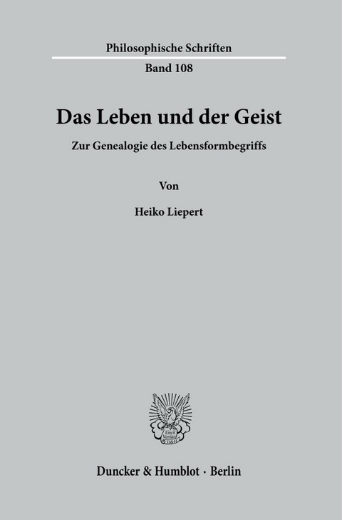 Das Leben und der Geist. - Heiko Liepert