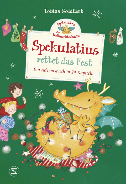 Spekulatius, der Weihnachtsdrache. Spekulatius rettet das Fest - Tobias Goldfarb