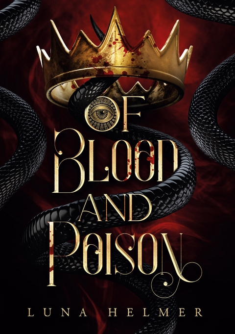 Of Blood and Poison - Luna Helmer