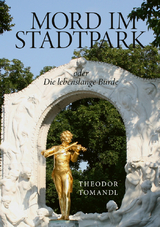 Mord im Stadtpark - Theodor Tomandl