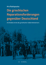 Die griechischen Reparationsforderungen gegen&uuml;ber Deutschland - Aris Radiopoulos