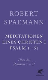 Meditationen eines Christen I - Robert Spaemann