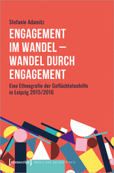 Engagement im Wandel &ndash; Wandel durch Engagement - Stefanie Adamitz