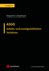 Arbeits- und sozialgerichtliches Verfahren - ASGG - Hargassner, Richard; Ziegelbauer, Jörg