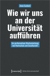 Wie wir uns an der Universit&auml;t auff&uuml;hren - Anna Suchard