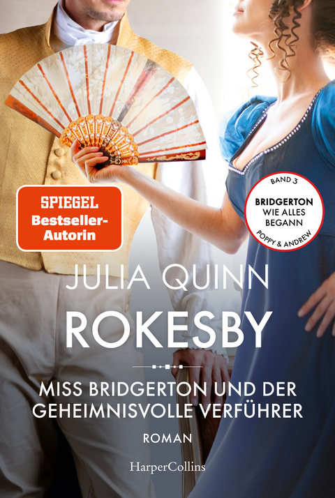 Rokesby &ndash; Miss Bridgerton und der geheimnisvolle Verf&uuml;hrer - Julia Quinn