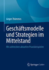 Gesch&auml;ftsmodelle und Strategien im Mittelstand - J&uuml;rgen Th&ouml;mmes