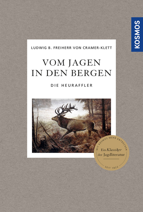 Vom Jagen in den Bergen - Ludwig Benedikt Freiherr von Cramer-Klett