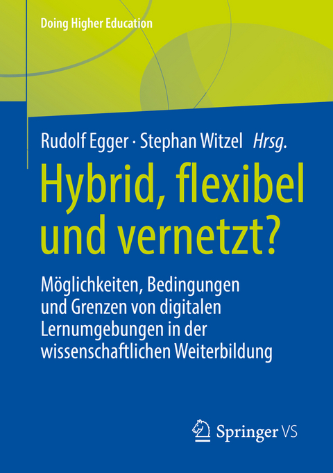 Hybrid, flexibel und vernetzt? - 