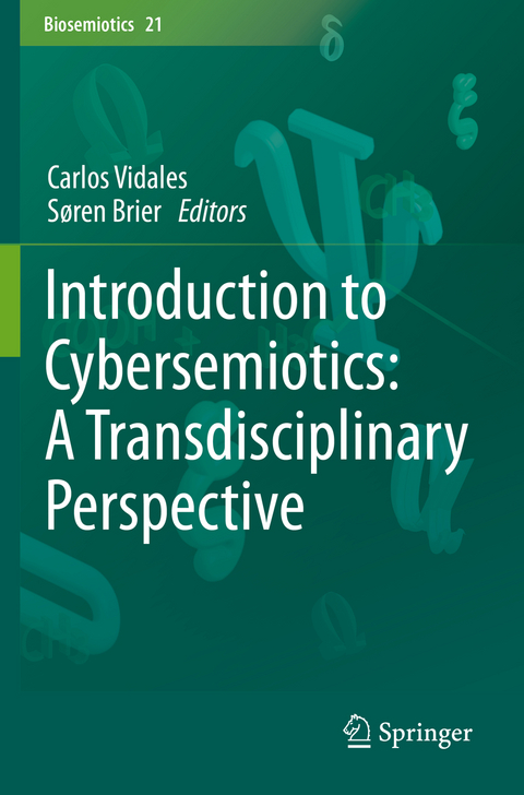 Introduction to Cybersemiotics: A Transdisciplinary Perspective - 