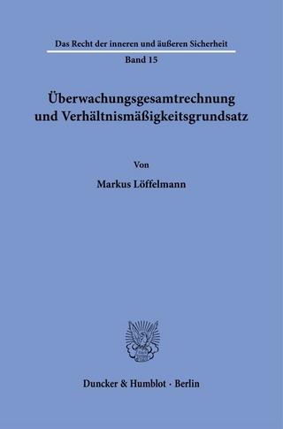 Überwachungsgesamtrechnung und Verhältnismäßigkeitsgrundsatz.